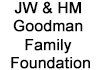 J.W. & H.M. Goodman Family Foundation